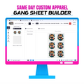 Same Day  Gang Sheet Builder
